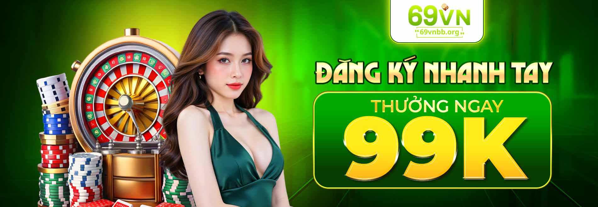 Đăng ký 69VN thưởng ngay 99K