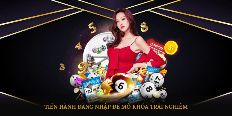 Tiến hành đăng nhập để mở khóa trải nghiệm